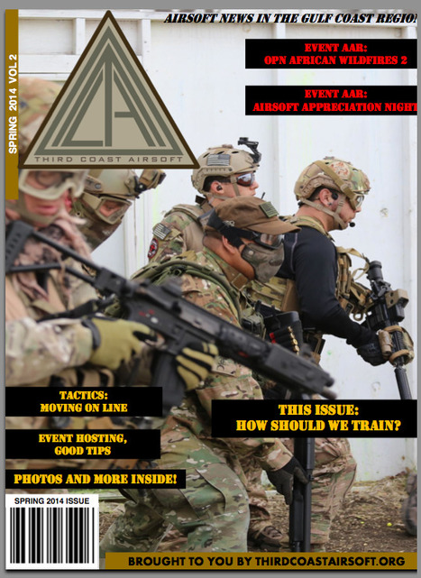 Third Coast Airsoft ONLINE MAGAZINE and FACEBOOK Fan Page! | Thumpy's 3D House of Airsoft™ @ Scoop.it | Scoop.it
