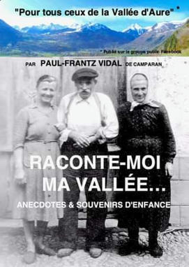 « Raconte-moi ma vallée » par Paul-Frantz Vidal | Vallées d'Aure & Louron - Pyrénées | Scoop.it