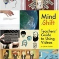 Teachers’ Ultimate Guide to Using Videos | MindShift | Create, Innovate & Evaluate in Higher Education | Scoop.it
