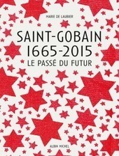 Saint-Gobain 1665-2015 | Saint-Gobain 350 | Scoop.it