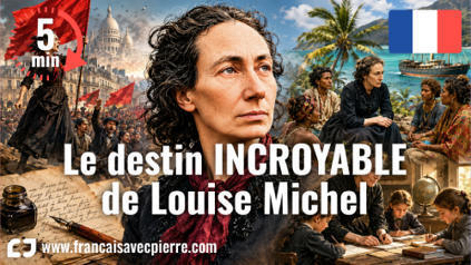 Louise Michel : son destin incroyable | 5 minutes de fran&ccedil;ais | FLE C&Ocirc;T&Eacute; COURS | Scoop.it