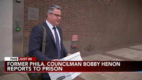 Convicted Former Philadelphia Councilman Bobby Henon reports to federal prison in bribery case - 6ABC.com | Operation Deimos | Scoop.it