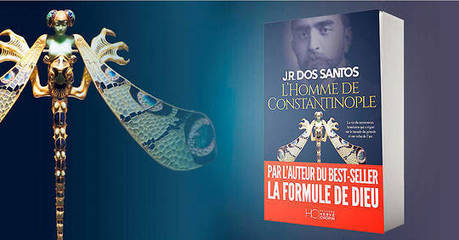 « L'Homme de Constantinople », un excellent roman historique par J. R. Dos Santos | J'écris mon premier roman | Scoop.it