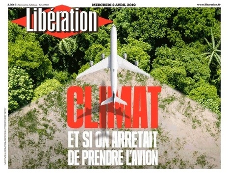 Et si on arrêtait de prendre l'avion, titre Libération | (Macro)Tendances Tourisme & Travel | Scoop.it
