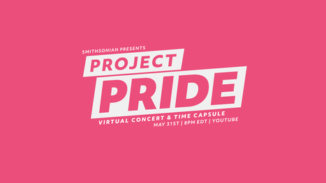 Smithsonian Pride Alliance Announces “PROJECT PRIDE” | LGBTQ+ Destinations | Scoop.it