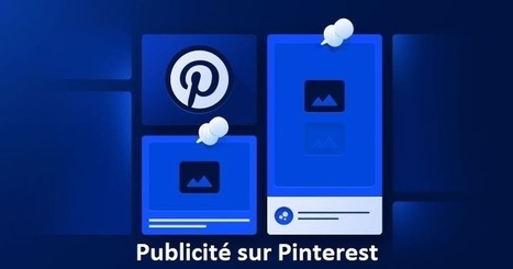 Pinterest lance 2 outils de conversion pour les vidéos et Pins sponsorisés | Geeks | Scoop.it