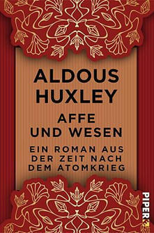Affe und Wesen - Aldous Huxley - Buch kaufen | Ex Libris | Geopolitik - mein Blick auf die Welt | Scoop.it
