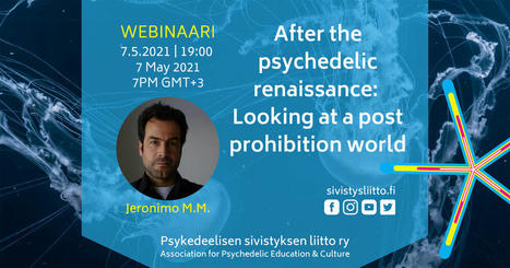 Webinar May 7th, 2021. After the psychedelic renaissance: Looking at a post prohibition world — | Ayahuasca News | Scoop.it