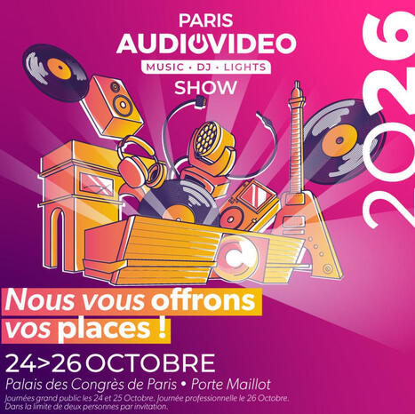 Paris Audio Video Show 2026 les 24 et 25 octobre : votre invitation gratuite au plus grand salon Hifi et home cin&eacute;ma fran&ccedil;ais | ON-TopAudio | Scoop.it