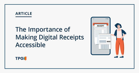 The Importance of Making Digital Receipts Accessible | Access and Inclusion Through Technology | Scoop.it