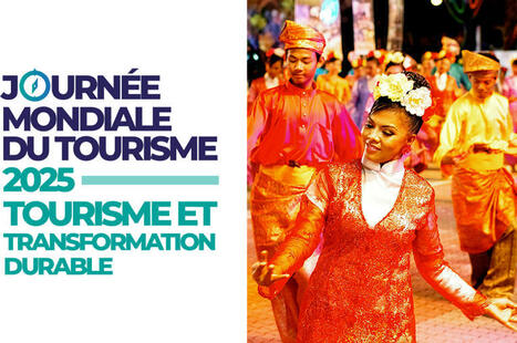 27 septembre 2025 - Journée mondiale du tourisme sur le thème : Tourisme et transformation durable | (Macro)Tendances Tourisme & Travel | Scoop.it