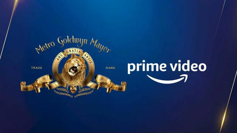 Amazon: Übernahme von MGM abgeschlossen | #Acquisitions  | 21st Century Innovative Technologies and Developments as also discoveries, curiosity ( insolite)... | Scoop.it