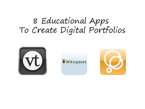 8 Educational Apps To Create Digital Portfolios | Strictly pedagogical | Scoop.it