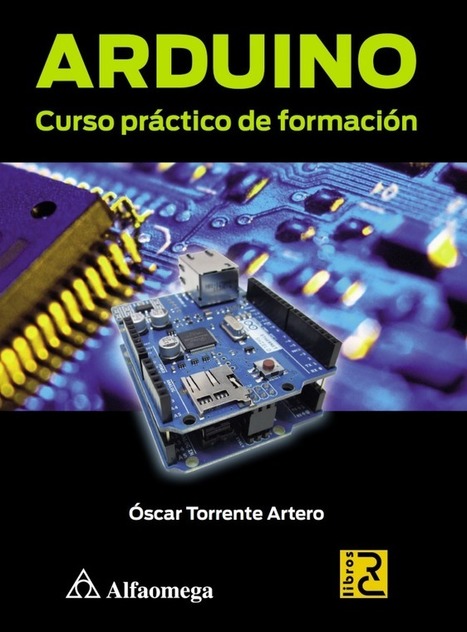 Arduino. Curso práctico de formación | tecno4 | Scoop.it