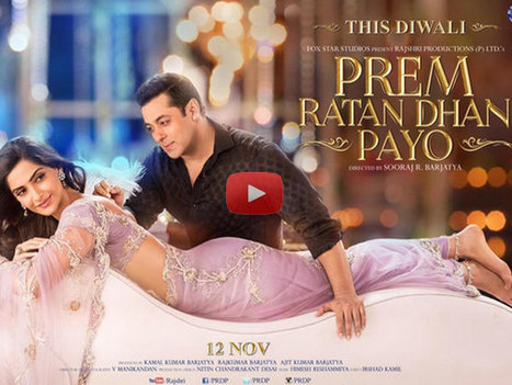 Watch Prem Ratan Dhan Payo Official Trailer: Salman Khan Back As Prem | Bollywood Movies News | Scoop.it