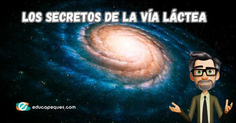 Los Secretos de La Vía Láctea | Recull diari | Scoop.it