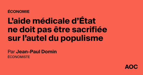 L’aide médicale d’État ne doit pas être sacrifiée sur l’autel du populisme - AOC media | sida | Scoop.it
