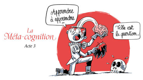 La m&eacute;tacogni-quoi ? &ndash; Acte 4 : Pendant la formation | Innovation et transformation p&eacute;dagogique | Scoop.it