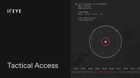 ICEYE launches tactical access to guarantee critical SAR imaging for defence and intelligence needs | DEFENSE NEWS | Scoop.it