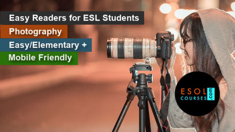 Easy Graded Readers For ESL Students - Photography | Reading Resources for ELT | Scoop.it