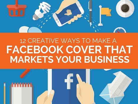 How to Make a Facebook Cover that Markets Your Business | Distance Learning, mLearning, Digital Education, Technology | Scoop.it