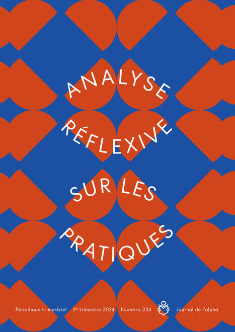 Journal de l’alpha 234 (3e trimestre 2024) : Analyse réflexive sur les pratiques/ Lire et Écrire [revue en ligne] | Compétences de base, illettrisme, illectronisme... | Scoop.it