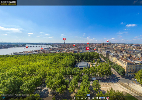 Bordeaux-tourisme.com propose une visite de la ville &agrave; 360&deg; | Innovations, Initiatives dans le Tourisme et l'Evenementiel | Scoop.it