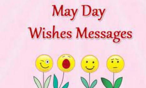 Happy May Day 2023: Top Messages, Wishes, Greetings & Images | education | Scoop.it