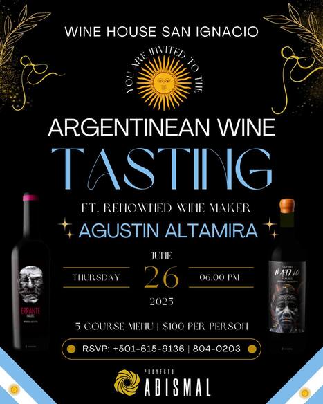 Argentinian Wine Tasting @ Wine House | Cayo Scoop!  The Ecology of Cayo Culture | Scoop.it