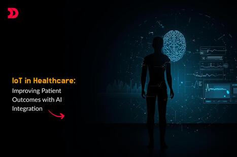 IoT in Healthcare: AI Integration for Better Patient Outcomes | Low Power Heads Up Display | Scoop.it