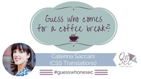 #12 Guess who? Caterina Saccani of CSS Translations | NOTIZIE DAL MONDO DELLA TRADUZIONE | Scoop.it