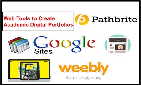 5 Terrific Web Tools to Create Academic Digital Portfolios ~ Educational Technology and Mobile Learning | Information and digital literacy in education via the digital path | Scoop.it