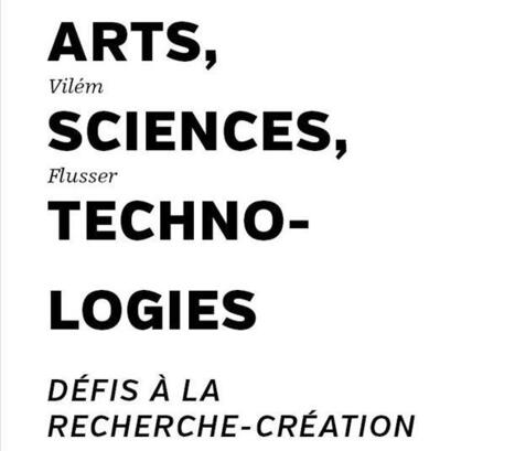 Vilém Flusser : Arts, sciences, technologies. Défis à la recherche-création | Les Livres de Philosophie | Scoop.it
