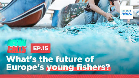 Why is EUROPE's fisheries sector struggling to recruit YOUNG FISHERS? | CIHEAM Press Review | Scoop.it