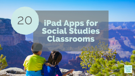 20 iPad Apps for Social Studies Classrooms - (U.S. focus via Monica Burns) | Education 2.0 & 3.0 | Scoop.it