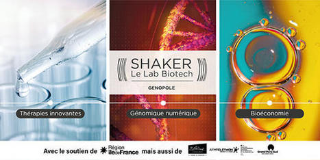 Un projet biotech ? Lancez-vous avec Shaker ! | Life Sciences Université Paris-Saclay | Scoop.it