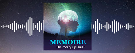 In&eacute;dit : l'Observatoire B2V des M&eacute;moires lance son premier podcast : "M&eacute;moire, dis-mois qui je suis ?" | Observatoire B2V des M&eacute;moires | Revolution in Education | Scoop.it