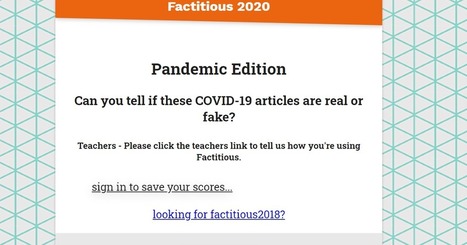  Factitious 2020 - Can You Spot Fake News Stories? via @rmbyrne  | Education 2.0 & 3.0 | Scoop.it