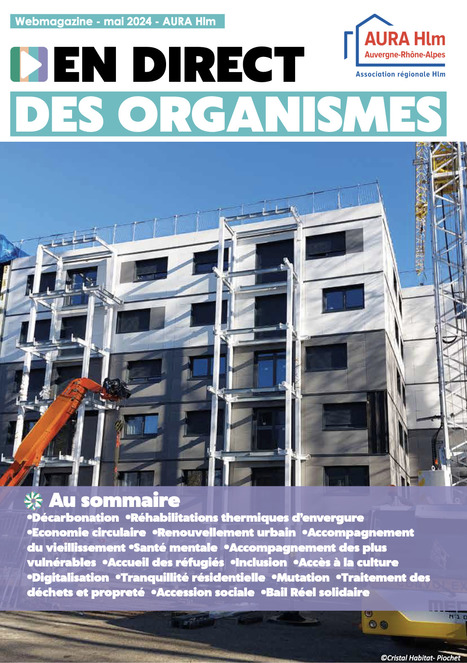 En direct des organismes, le webmagazine de l'Aura HLM - mai 2024 | Labo Cités - L'actualité de la politique de la ville en Auvergne-Rhône-Alpes | Scoop.it