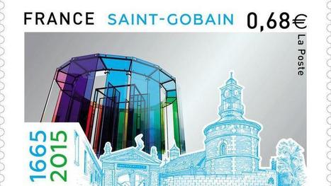 Saint-Gobain f&ecirc;te ses 350 ans avec un timbre | Saint-Gobain 350 | Scoop.it