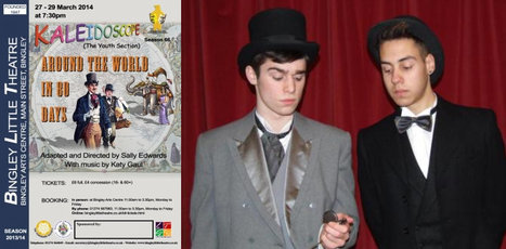 UK : Bingley Little Theatre juniors to perform Around the World In Eighty Days | Jules Verne News (english) | Scoop.it