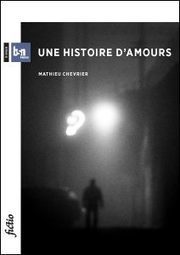 Une histoire d'amours, de Mathieu Chevrier | J'écris mon premier roman | Scoop.it
