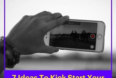 7 Ideas To Kick Start Your Video Marketing Campaign | Marketing Tips | Scoop.it