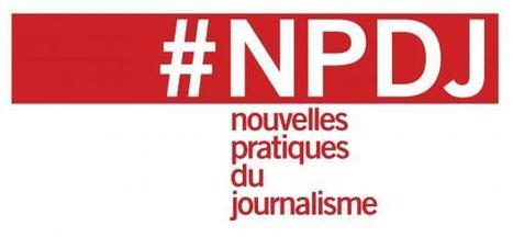 #NPDJ : Débat sur les nouvelles pratiques du journalisme demain | Les médias face à leur destin | Scoop.it