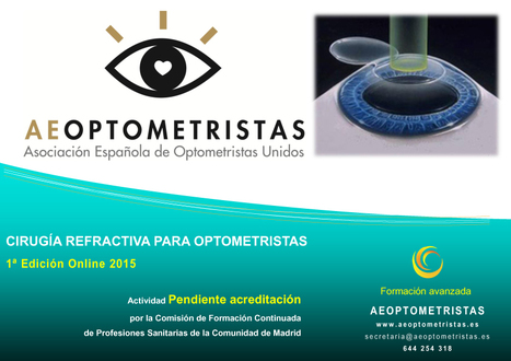 CURSO ONLINE Cirugía refractiva para Optometristas 1ª Edición. | Formación Optometristas 2.0 | Scoop.it