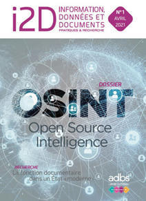 OSINT Open Source Intelligence - I2D n° 1 avril 2021 vient de paraître ! | Boîte à outils numériques | Scoop.it