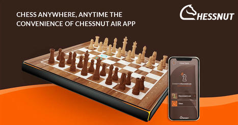 Play Chess Anywhere, Anytime with Chessnut Air App | Chessnutech | chessnutech | Scoop.it