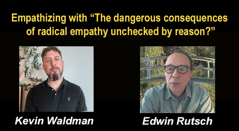 Empathizing With The Dangerous Consequences of Radical Empathy Unchecked By Reason? | Empathy Movement Magazine | Scoop.it