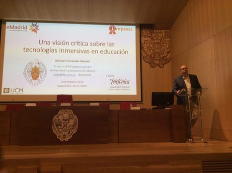 «Una visión crítica sobre las tecnologías inmersivas en educación» por Baltasar Fernández-Manjón – Aumentame2019 en vídeo – | Educación, TIC y ecología | Scoop.it