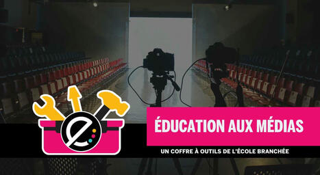 Éducation aux médias - École branchée | ASTUTICE EN FLE | Scoop.it